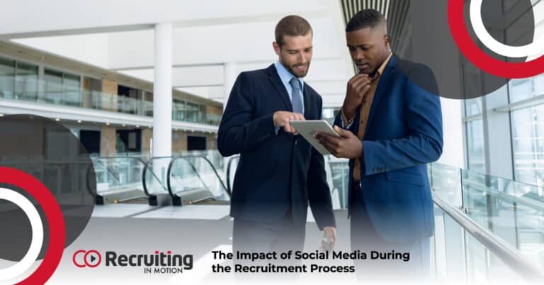 The Impact of Social Media During the Recruitment Process | RIM RP